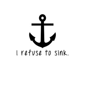 refuse to sink #anchor #quote #blackandwhite