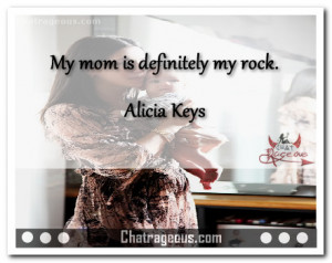 My mom is definitely my rock – Mother’s Day Quotes