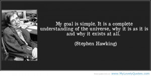 Why it exists at all Stephen hawking quotes