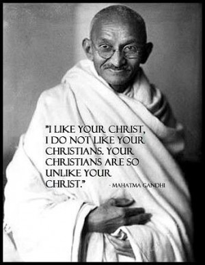 Gandhi's quote on Christ and Christians