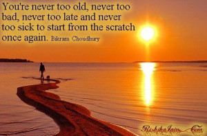 You’re Never Too Old