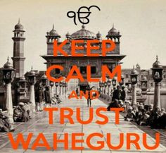 keep calm and trust waheguru more puree punjabi keep calm sri waheguru ...
