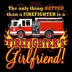 Firefighter Girlfriend | Firefighters Girlfriend Tshirt | Womens ...