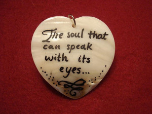 The Soul That Can Speak With Its Eyes - Romantic Quote