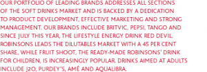 portfolio of leading brands addresses all sections of the soft drinks ...