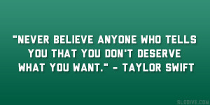 Never believe anyone who tells you that you don’t deserve what you ...