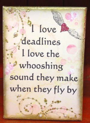 Deadline Quote Canvas Art