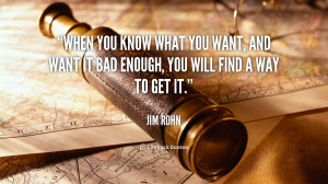 quote-Jim-Rohn-when-you-know-what-you-want-and-167003.png