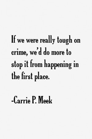 Carrie P. Meek Quotes & Sayings
