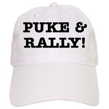 Puke & Rally Quote -Black or Baseball Cap