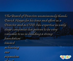 The Board of Directors unanimously thanks David