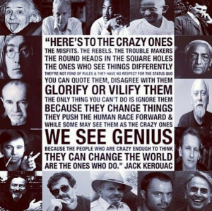 Motivation Monday: Here’s to the Crazy Ones