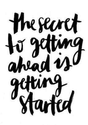 getting ahead // getting started