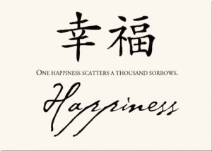 Happiness chinese proverb