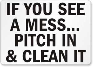 Home Pitch In Keep This Place Clean 10X14 040 Aluminum Sign