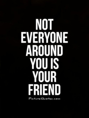 Friend Quotes Fake Friends Quotes Fake People Quotes