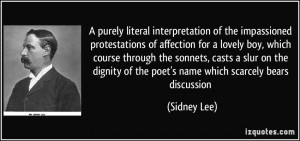 ... slur on the dignity of the poet's name which scarcely bears discussion