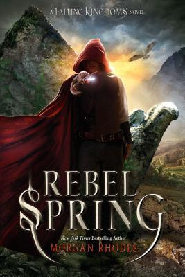 Waiting on Wednesday: REBEL SPRING by Morgan Rhodes