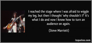 More Steve Marriott Quotes