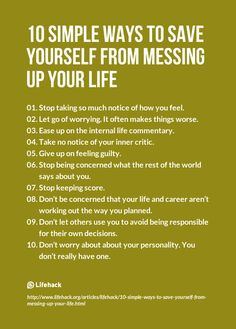 10 simple ways to save yourself from messing up your life