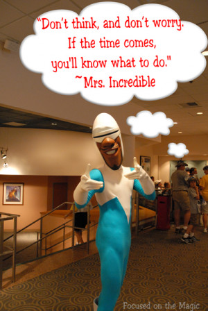 FroZone, The Incredibles, Disney Quote | Focused on the Magic