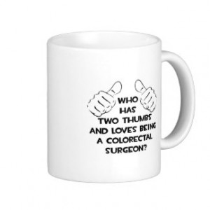 Funny Colorectal Surgeon Gifts