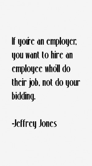 Jeffrey Jones Quotes & Sayings