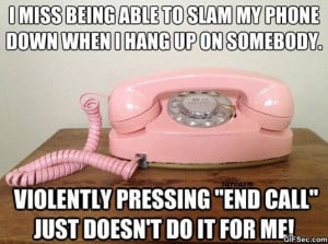 Slamming the phone the old fashioned way - Funny Pictures, MEME and ...