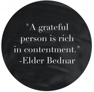 Gratitude Elder Bednar LDS general conference 2013 quote