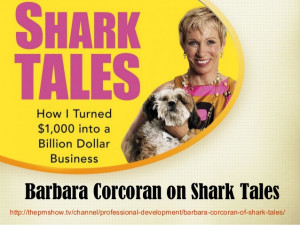 Barbara Corcoran on Shark Tales