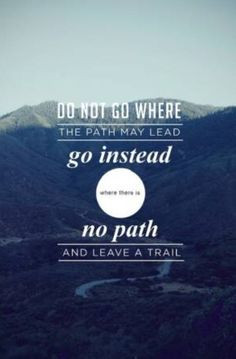 ... Journals, Cute Quotes, Trail, Ralph Waldo Emerson, Career Advice