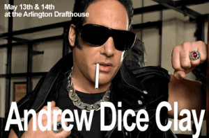 ... Clay in Concert . Andrew Dice Clay Jokes . Andrew Dice Clay Quotes . S
