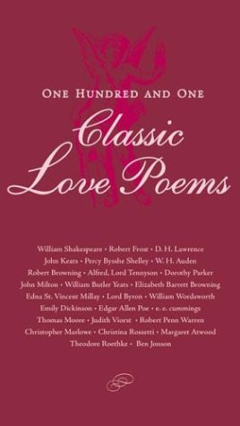 ... marking “One Hundred and One Classic Love Poems” as Want to Read
