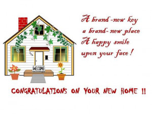 Warm wishes and greetings on getting a new home.