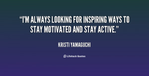 ... looking for inspiring ways to stay motivated and stay active