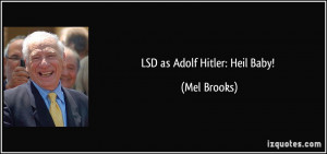 LSD as Adolf Hitler: Heil Baby! - Mel Brooks