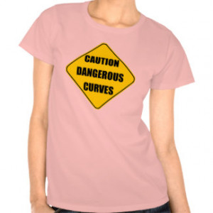 Dangerous Curves T-shirts & Shirts
