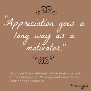 Great quote from Candice Clark on motivation, employee recognition and ...