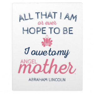 Mother's Day Angel Mother Abraham Lincoln Quote Plaque