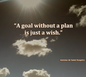 goal-without-a-plan-is-just-a-wish-Antoine-de-Saint-Exupery1.jpg