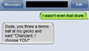 ... sure you re not drunk i m not positive but you sound a little drunk