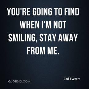 Stay Away From Me Quotes