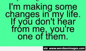 Teenage quotes sayings changes in my life relationship