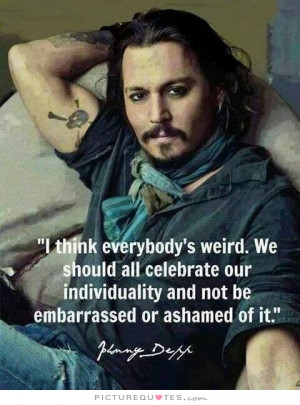 ... Quotes Be Different Quotes Uniqueness Quotes Johnny Depp Quotes