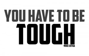 Mike Ditka Picture Quote - Tough - MLQuotes