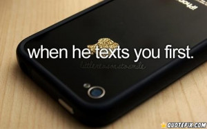 When He Texts You First.