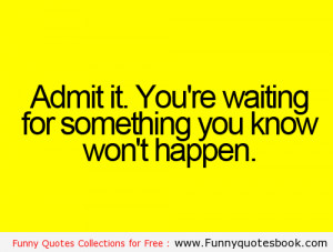 to the awkward moment when you waiting for someone funny quotes
