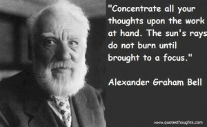 Inspirational Quotes-Thoughts-Motivational-Alexander Graham Bell-Great