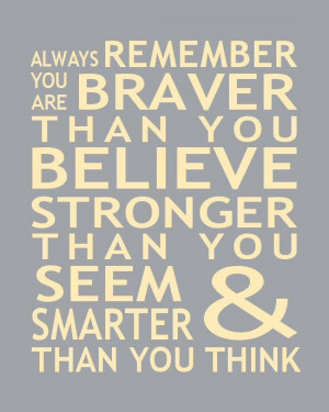 Print Christopher Robin Pooh Quote Braver Than You Believe Stronger ...