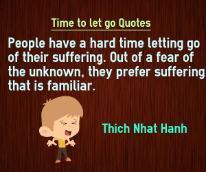 time to let go quotes - People have a hard time letting go of their ...